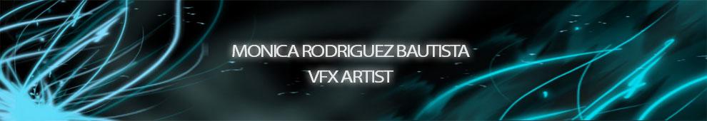 Monica Rodriguez Bautista - VFX Artist