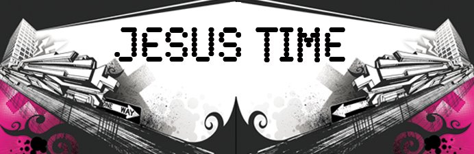 Jesus Time