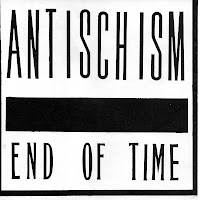 Antischism - End of Time Antischism - End of Time