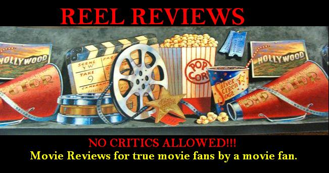 Reel Reviews