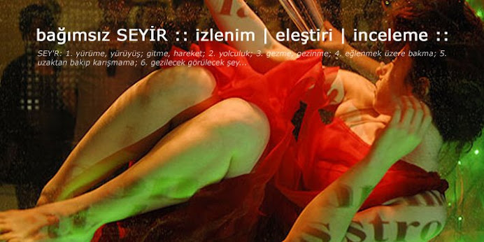 bağımsız SEYİR :: izlenim | eleştiri | inceleme ::