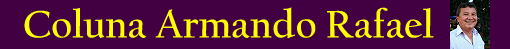 http://4.bp.blogspot.com/_WY3qKeZY6L0/TUJAFYQ-WAI/AAAAAAAAU-I/6EHUg5GdvYo/s1600/Coluna%2BArmando%2BRafael.gif