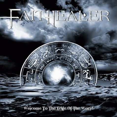 FAITHEALER - Welcome To The Edge Of The World