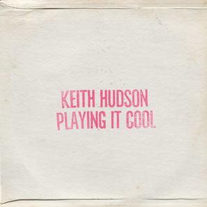[Keith+Hudson+-+Playing+It+Cool.jpg]