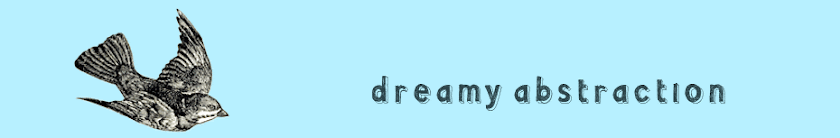 dreamy abstraction