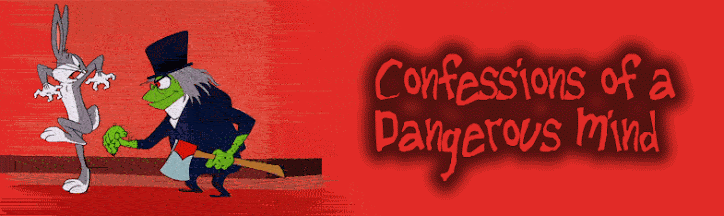 Confessions of a Dangerous Mind