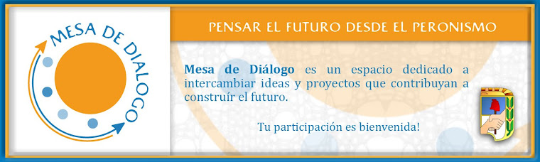 <b>Mesa de Diálogo</b> - <i>Pensar el Futuro desde el Peronismo</i>