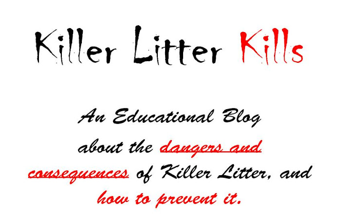 Killer Litter Kills!