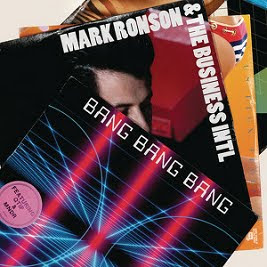Mark Ronson and the Business Intl - Bang Bang Bang