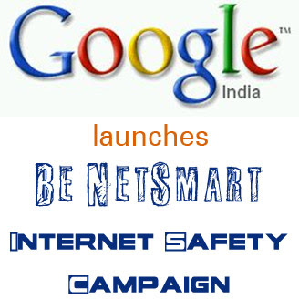 Google India Launches Internet Safety Campaign