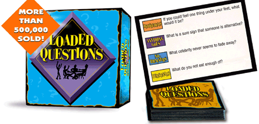 examples of questions for loaded questions game examples of questions for loaded questions game