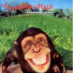 The Supernaturals - It doesn't matter anymore