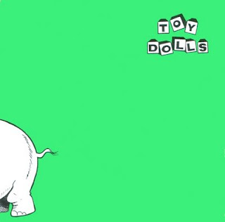 Toy Dolls - Nelly the Elephant