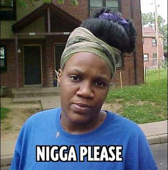 [nigga+please.jpg]