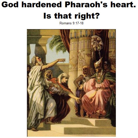God hardened Pharaoh's heart
