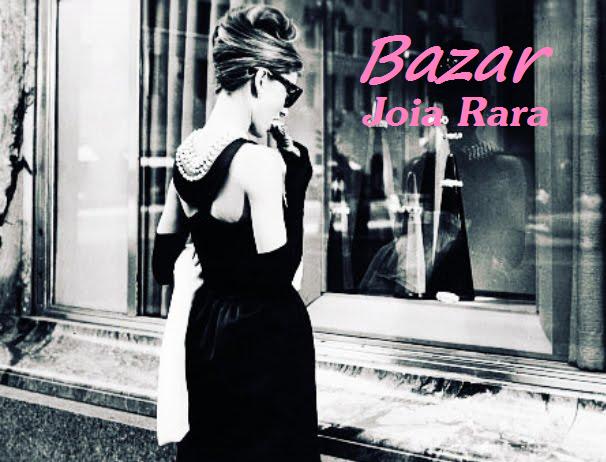 Bazar Joia rara