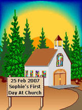 clip art of a church with a sign out front where it reads 22 Feb 2007 Sophie's First Day At Church