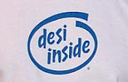 Desi Inside..and outside