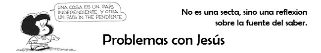 Problemas con Jesús (No es otra estúpida secta)
