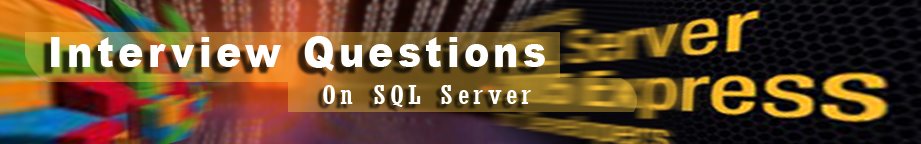 Interview qustion in IT field_SQL Server