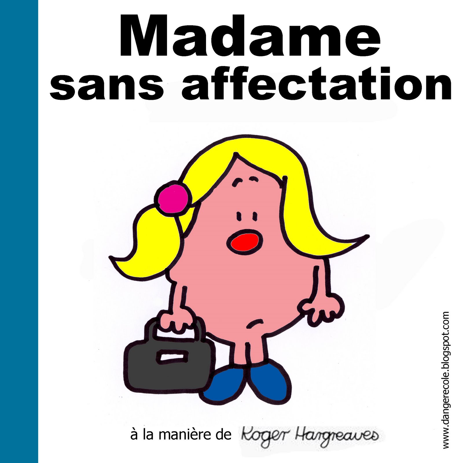 http://4.bp.blogspot.com/_YKd8jtNeB70/THZHnL4jXpI/AAAAAAAARa0/b74pdAlGSBU/s1600/madame%2Bsans%2Baffectation.jpg