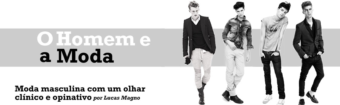 Moda Masculina por Lucas Magno