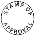 [Image: Stamp_of_Approval.jpg]