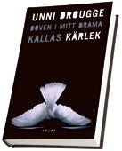 Boven i mitt drama kallas kärlek