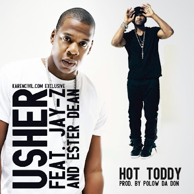 Usher Ft. Jay Z & Ester Dean - Hot Toddy
