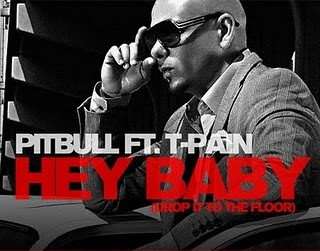 Pitbull - Hey Baby (Drop It to the Floor) Pitbull - Hey Baby (Drop It to the Floor)