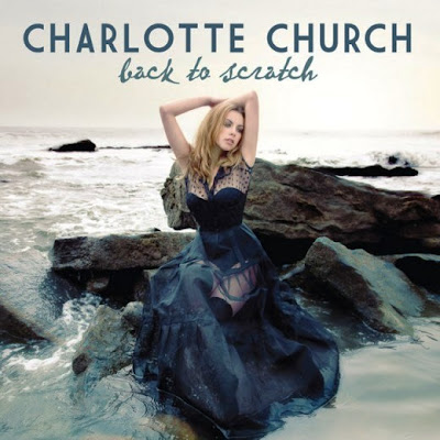 Charlotte Church - Back to Scratch