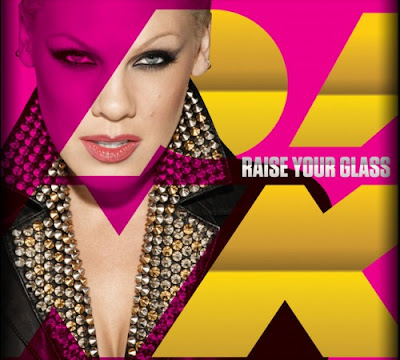 Pink - Raise Your Glass Pink - Raise Your Glass