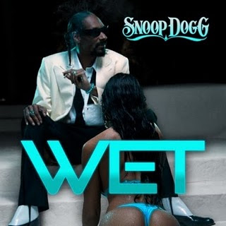 Snoop Dogg - Wet Snoop Dogg - Wet