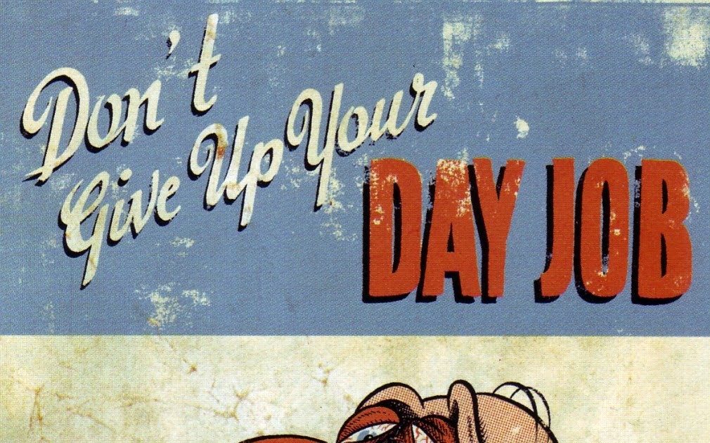 english idioms sayings and expressions don t give up the day job