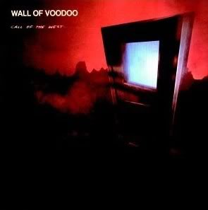 [Wall+of+Voodoo+Call+of+the+West+1982.jpg]