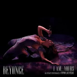 Beyoncé  An Intimate Performance at Wynn Las Vegas (2009) DvdRip I+am+yours