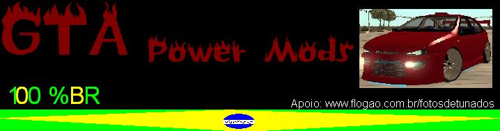 GTA Power Mods, Muitos Download para Voce :)