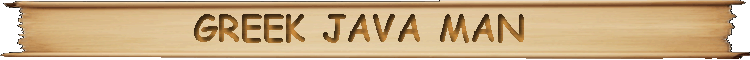 Greek Java Man