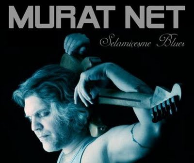 [Murat+Net+-+Selamiçeşme+Blues[1].jpg]