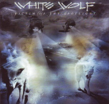 White Wolf Victim Of The Spotlight