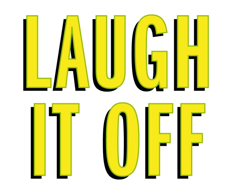 The OC Gazette Laugh it Off. A "How To" and "What For" of sorts.