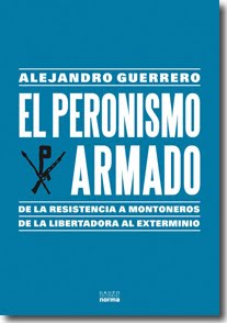 El Peronismo Armado