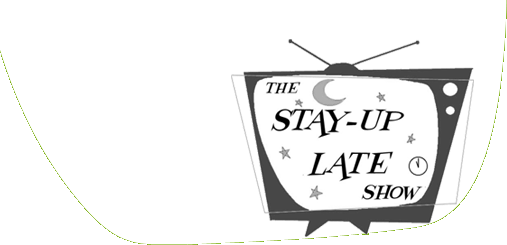 [Stay_Up_Late_Show.gif]
