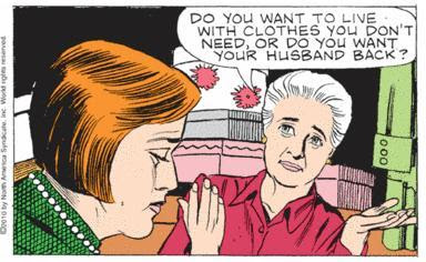 Clothes you don't need, or a husband you don't want? There's often want, but rarely need.
