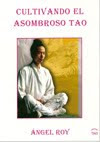 Cultivando el asombroso Tao Cultivando el asombroso Tao