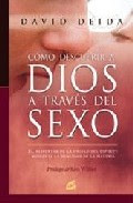 Como descubrir a Dios a traves del sexo Cómo descubrir a Dios a través del sexo