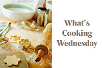 What's Cooking Wednesday What's Cooking Wednesday