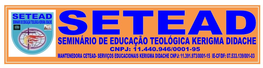 SEMINÁRIO DE EDUCAÇÃO TEOLÓGICA  KERIGMA DIDACHE