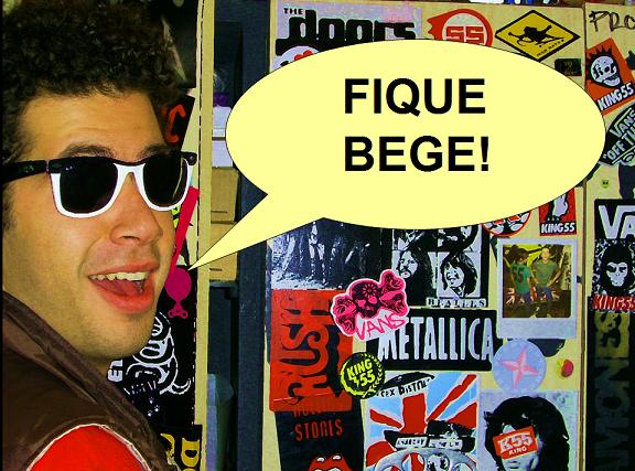 Fique Bege!