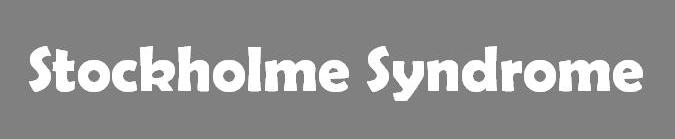 Stockholm Syndrome